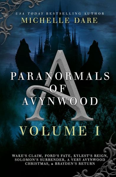 Paranormals of Avynwood: Volume I (Paranormals of Avynwood Box Sets, #1) (eBook, ePUB) Paranormals of Avynwood: Volume I (Paranormals of Avynwood Box Sets, #1) (eBook, ePUB)