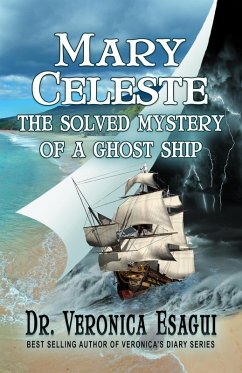 Mary Celeste - The Solved Mystery of a Ghost Ship (eBook, ePUB) - Esagui, Veronica