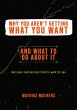 Why You Aren't Getting What You Want -... - Bild 1