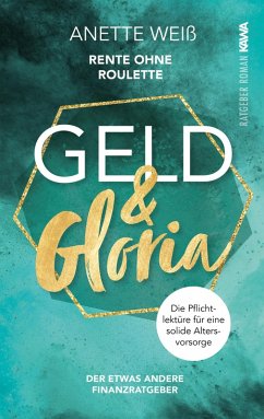 Cover Geld und Gloria - Rente ohne Roulette (eBook, ePUB)