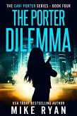 The Porter Dilemma (The Cari Porter Series, #4) (eBook, ePUB)