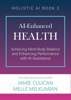 Cover AI-Enhanced Health (Achieving Mind-Body Balance and Enhancing Performance with AI Assistance) (eBook, ePUB)
