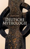 Deutsche Mythologie (eBook, ePUB)