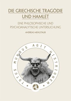 Die griechische Tragödie und Hamlet (eBook, ePUB)