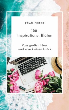 166 Inspirations- Blüten (eBook, ePUB) - Feder, Frau