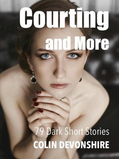 Courting and More (Dark Short Stories) (eBook, ePUB) - Devonshire, Colin