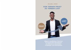 Von Termin Frust zu Termin Lust (eBook, ePUB) - Weiss, Roland