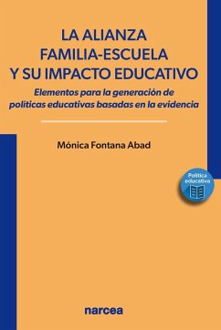 La alianza familia-escuela y su impacto educativo (eBook, ePUB) - Fontana Abad, Mónica