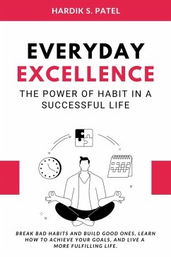 Cover Everyday Excellence: The Power of Habit in a Successful Life (eBook, ePUB)