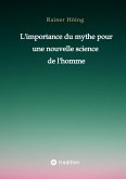 L'importance du mythe pour une nouvelle science de l'homme (eBook, ePUB)