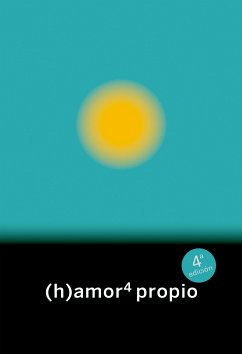 (h)amor 4: propio (eBook, ePUB) - Varela, Irantzu; Galán, Roy; García, Txus; Latorre, Laura; Zarekaite, Alina; Manchado, Raquel; Romero, Tatiana; Rodríguez, Alejandra Labala; Murillo, Alicia; Na-morada, Colectivo