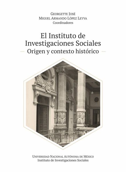El Instituto de Investigaciones Sociales: origen y contexto histórico (eBook, ePUB)