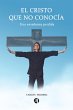 El Cristo que no conocía (eBook, ePUB) - Bild 1