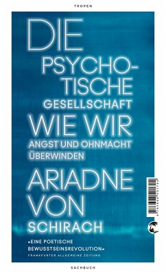 Die psychotische Gesellschaft (Mängelexemplar) - Schirach, Ariadne von