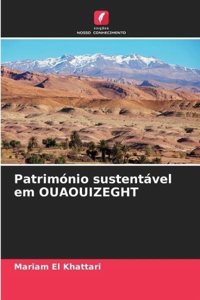 Património sustentável em OUAOUIZEGHT Património sustentável em OUAOUIZEGHT