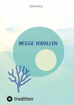 weiße Korallen - Paul, Jean