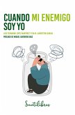 Cuando mi enemigo soy yo (eBook, ePUB)