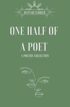 One half of a poet - Ulbrich, Hannah