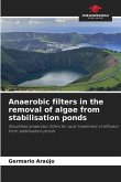 Anaerobic filters in the removal of algae from stabilisation ponds