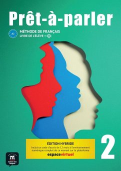 Prêt-à-parler 2 A2 - Édition hybride. Livre de l'élève + code d'accès aux ressources numériques de ce manuel sur la plateforme Espace virtuel