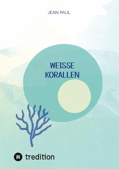 weiße Korallen - Paul, Jean