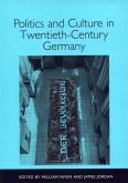 Politics and Culture in Twentieth-Century Germany (eBook, PDF)