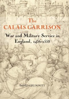 The Calais Garrison (eBook, PDF) - Grummitt, David