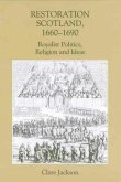 Restoration Scotland, 1660-1690 (eBook, PDF)