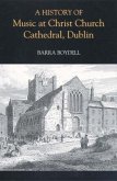 A History of Music at Christ Church Cathedral, Dublin (eBook, PDF)