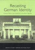 Recasting German Identity (eBook, PDF)