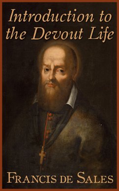 Introduction to the Devout Life (eBook, ePUB) - de Sales, Francis