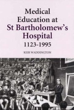 Medical Education at St Bartholomew's Hospital, 1123-1995 (eBook, PDF) - Waddington, Keir