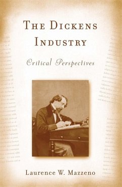 The Dickens Industry (eBook, PDF) - Mazzeno, Laurence W.