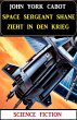 Space Sergeant Shane zieht in den... - Bild 1