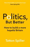 Politics, But Better (eBook, ePUB)