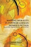 Mapping Morality in Postwar German Women's Fiction (eBook, PDF)