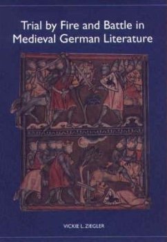 Trial by Fire and Battle in Medieval German Literature (eBook, PDF) - Ziegler, Vickie L.