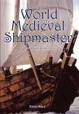 The World of the Medieval Shipmaster (eBook, PDF)