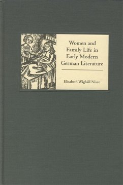 Women and Family Life in Early Modern German Literature (eBook, PDF) - Nivre, Elisabeth Wåghäll