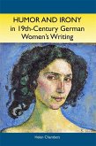 Humor and Irony in Nineteenth-Century German Women's Writing (eBook, PDF)