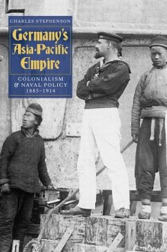 Germany's Asia-Pacific Empire (eBook, PDF) - Stephenson, Charles