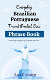 Everyday Brazilian Portuguese Travel Pocket Size Phrase Book (eBook, ePUB)