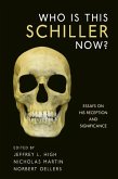 Who Is This Schiller Now? (eBook, PDF)