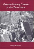 German Literary Culture at the Zero Hour (eBook, PDF)