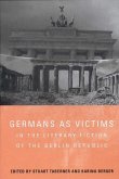 Germans as Victims in the Literary Fiction of the Berlin Republic (eBook, PDF)