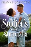 Soldier's Surrender (Honor Valley Romances, #1) (eBook, ePUB)