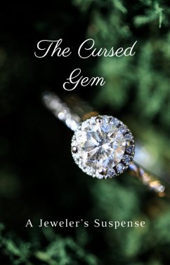 Cover The Cursed Gem: A Jeweler's Suspense (eBook, ePUB)