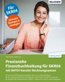 Praxisnahe Finanzbuchhaltung für SKR04 mit DATEV Kanzlei-Rechnungswesen (eBook, PDF)