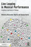 Live Looping in Musical Performance (eBook, PDF)