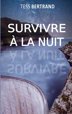 Survivre à la nuit - Bertrand, Tess